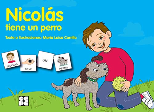 Pictogramas: Nicolás tiene un perro: 23 (Pictogramas: lecturas fáciles para niños con dificultades)