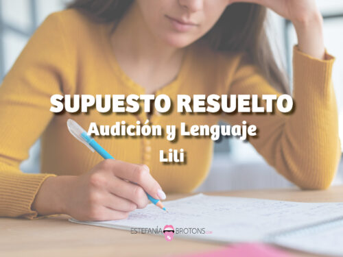 Supuesto Resuelto de Audición y Lenguaje - Lili