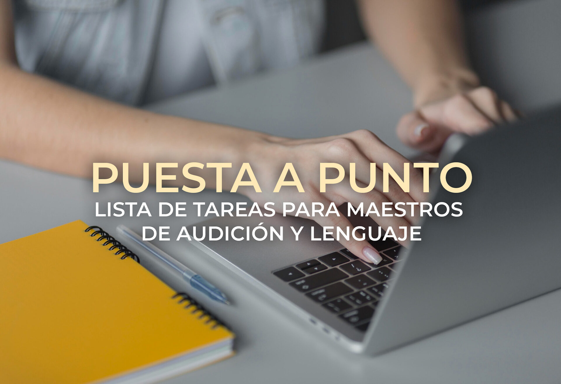 Puesta a Punto para Maestros de Audición y Lenguaje